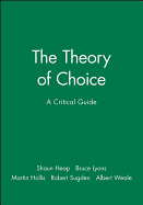 The Theory of Choice: A Critical Guide