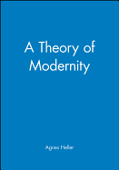A Theory of Modernity: Issues and Public Policy