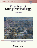 French Song Anthology: The Vocal Library, Low Voice Richard Walters, Carol Kimball and Hal Leonard Corp.