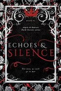 silence part two of echoes and silence