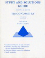Study and Solutions Guide for Larson/Hostetler's Trigonometry, 4th
