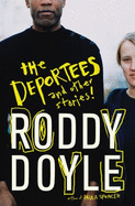 The Deportees: And Other Stories