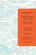 Meditations on Living, Dying and Loss: Ancient Knowledge for a Modern World