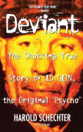 deviant the shocking true story of ed gein the original psycho