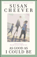 As Good as I Could Be: a Memoir of Raising Wonderful Children in Difficult Times