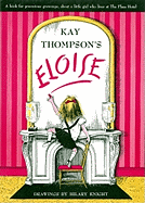 Eloise; a book for precocious grown ups.
