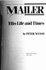 Mailer: His Life and Times