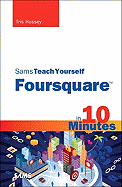 Sams Teach Yourself Foursquare in 10 Minutes