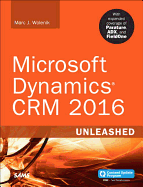 microsoft dynamics crm 2016 unleashed with expanded coverage of parature ad