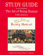 The Art of Being Human: The Humanities as a Technique for Living 5e Study Guide