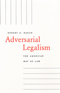 Adversarial Legalism: The American Way of Law