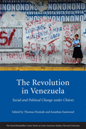 revolution in venezuela social and political change under chavez
