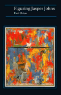 Figuring Jasper Johns