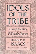 Idols of the tribe : group identity and political change