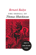 The Ordeal of Thomas Hutchinson