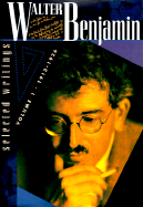 Walter Benjamin: Selected Writings, Volume 1: 1913-1926