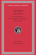 In Catilinam 1-4. Pro Murena. Pro Sulla. Pro Flacco