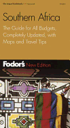 Fodor's Southern Africa, 2nd Edition: The Guide for All Budgets, Completely Updated, with Maps and Travel Tips