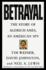 Betrayal:: The Story of Aldrich Ames, an American Spy