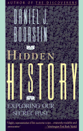 Hidden History: Exploring Our Secret Past
