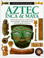 Aztec Inca and Maya