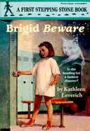 Brigid Beware!