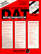 Dental Admission Test: The Betz Guide, 1996-97