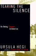 Tearing the Silence: On Being German in America