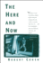 The Here and Now