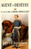 Agent of Destiny: The Life and Times of General Winfield Scott
