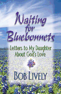 Waiting for Bluebonnets