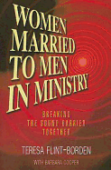 Women Married to Men in Ministry: Breaking the Sound Barrier Together