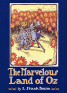New Marvelous Land Of Oz Being An Account Of The Scarecrow And Tin Woodman
