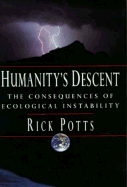 Humanity's Descent: The Consequences of Ecological Instability