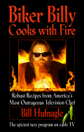 Biker Billy Cooks with Fire