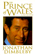 The Prince of Wales: A Biography
