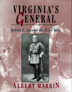 Virginia's General: Robert E. Lee and the Civil War