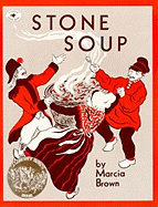 Stone Soup: An Old Tale
