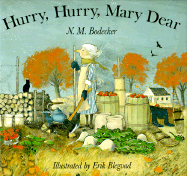 Hurry, Hurry, Mary Dear