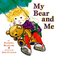 My Bear and Me