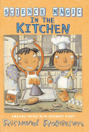 Science Magic in the Kitchen