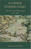 chinese pioneer family the lins of wu feng taiwan 1729 1895