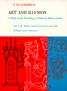 Art and Illusion: A Study in the Psychology of Pictorial Representation