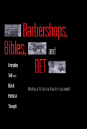 Barbershops, Bibles, and Bet: Everyday Talk and Black Political Thought