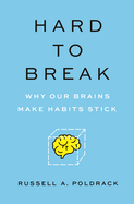 ISBN 9780691194325 product image for hard to break why our brains make habits stick | upcitemdb.com