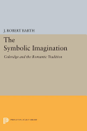 symbolic imagination coleridge and the romantic tradition