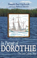 in pursuit of dorothie the lost colony ship