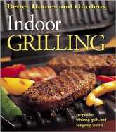 Indoor Grilling (Better Homes and Gardens(R))