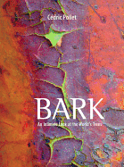 Bark: An Intimate Look at the World's Trees