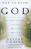 How to Know God: The Soul's Journey into the Mystery of Mysteries